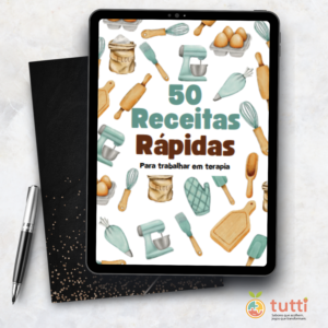 50 Receitas Rápidas pra Trabalhar na Terapia Alimentar